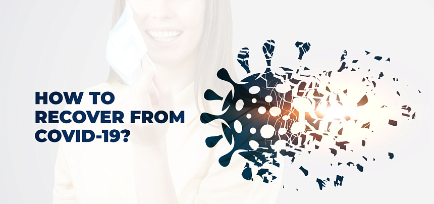 How to recover from COVID-19?